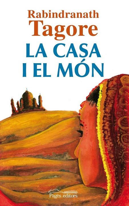 La casa i el món | 9788499752532 | Tagore, Rabindranath | Llibres.cat | Llibreria online en català | La Impossible Llibreters Barcelona
