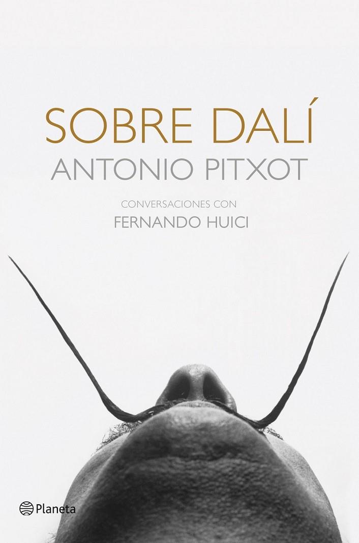 Sobre Dalí | 9788408113720 | Antonio Pitxot/Fernando Huici | Llibres.cat | Llibreria online en català | La Impossible Llibreters Barcelona