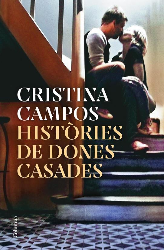 Històries de dones casades | 9788466430531 | Campos, Cristina | Llibres.cat | Llibreria online en català | La Impossible Llibreters Barcelona