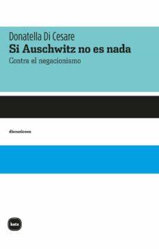Si Auschwitz no es nada | 9788415917632 | Di Cesare, Donatella | Llibres.cat | Llibreria online en català | La Impossible Llibreters Barcelona