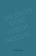 València Nord | 9788494324611 | Pascual Soler, Teresa | Llibres.cat | Llibreria online en català | La Impossible Llibreters Barcelona