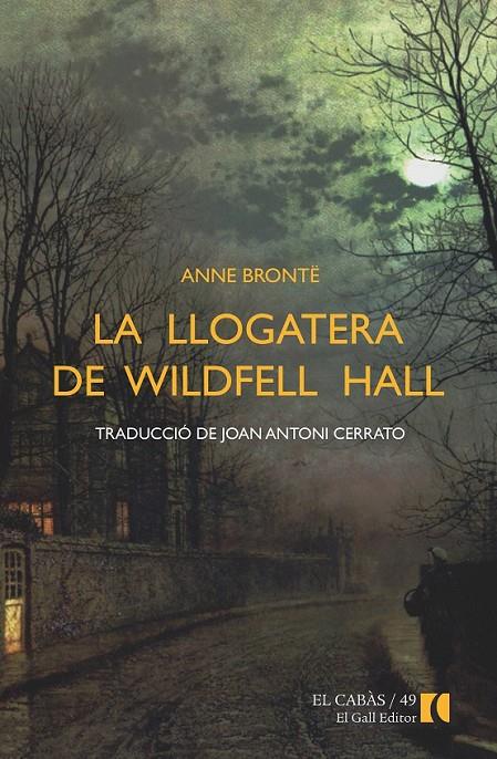 La llogatera de Wildfell Hall | 9788492574964 | Brontë, Anne | Llibres.cat | Llibreria online en català | La Impossible Llibreters Barcelona
