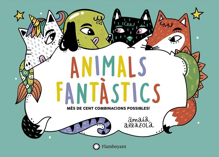 Animals fantàstics | 9788418304019 | Arrazola, Amaia | Llibres.cat | Llibreria online en català | La Impossible Llibreters Barcelona