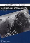 Conjunció de muntanyisme i vida | 9788496987555 | Torras i Gómez, Antoni | Llibres.cat | Llibreria online en català | La Impossible Llibreters Barcelona