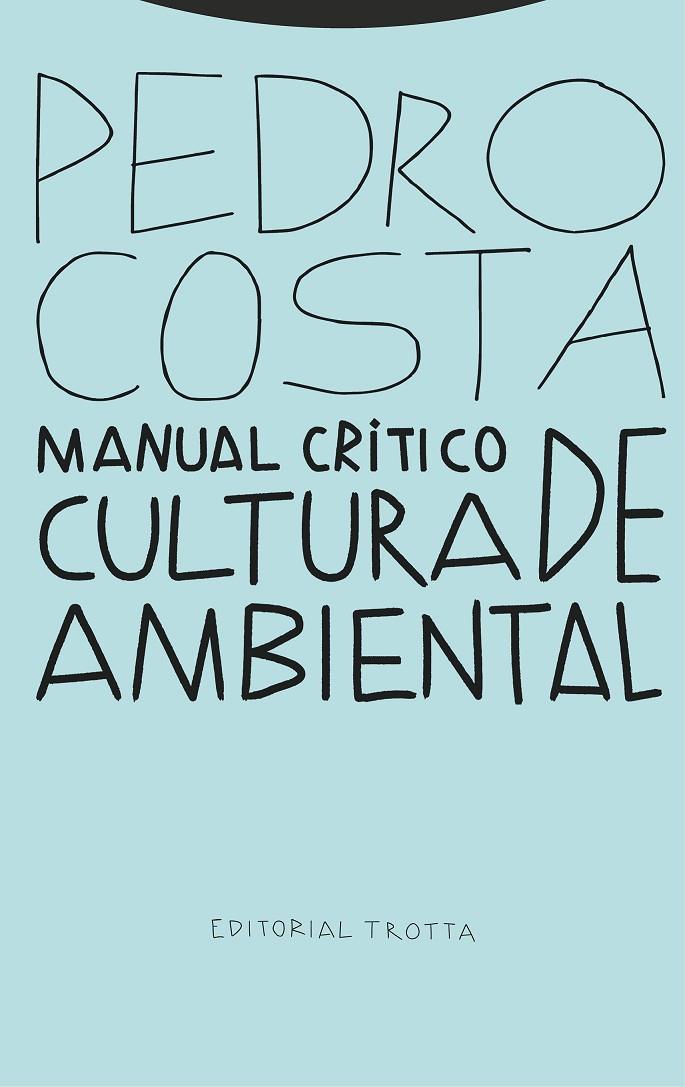 Manual crítico de cultura ambiental | 9788413640211 | Costa, Pedro | Llibres.cat | Llibreria online en català | La Impossible Llibreters Barcelona