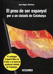 el preu de ser Espanyol per a un ciutadà de Catalunya | 9788493841409 | Hugué i Rovirosa, Joan | Llibres.cat | Llibreria online en català | La Impossible Llibreters Barcelona