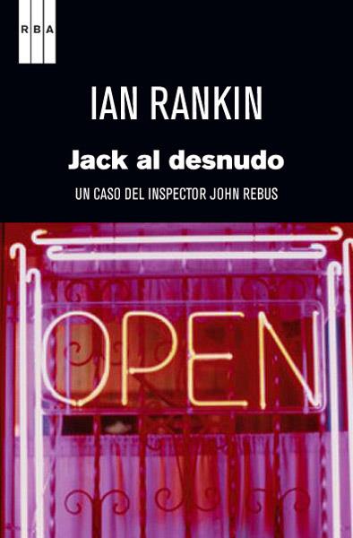 Jack al desnudo | 9788490063842 | RANKIN , IAN | Llibres.cat | Llibreria online en català | La Impossible Llibreters Barcelona