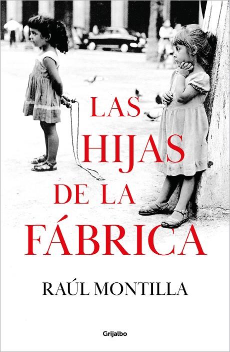 Las hijas de la fábrica | 9788425366918 | Montilla, Raúl | Llibres.cat | Llibreria online en català | La Impossible Llibreters Barcelona