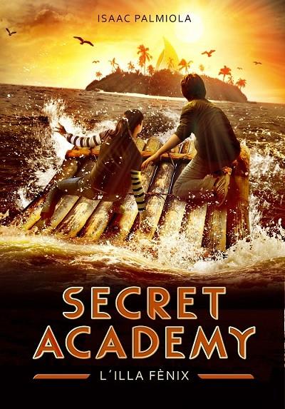 L'illa Fènix (Secret Academy 1) | 9788490432808 | Palmiola, Isaac | Llibres.cat | Llibreria online en català | La Impossible Llibreters Barcelona