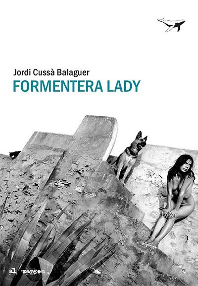 Formentera lady | 9788412220575 | Cussà, Jordi | Llibres.cat | Llibreria online en català | La Impossible Llibreters Barcelona