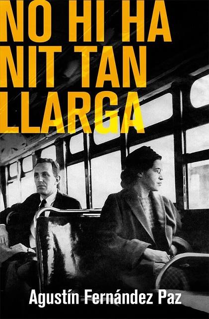 No hi ha nit tan llarga | 9788490261378 | Fernández Paz, Agustín | Llibres.cat | Llibreria online en català | La Impossible Llibreters Barcelona