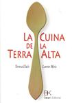 La cuina de la Terra Alta | 9788493551216 | Lluís, Teresa; Meix, Loreto | Llibres.cat | Llibreria online en català | La Impossible Llibreters Barcelona