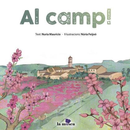 Al Camp! | 9788412255348 | Nuria Mauricio | Llibres.cat | Llibreria online en català | La Impossible Llibreters Barcelona