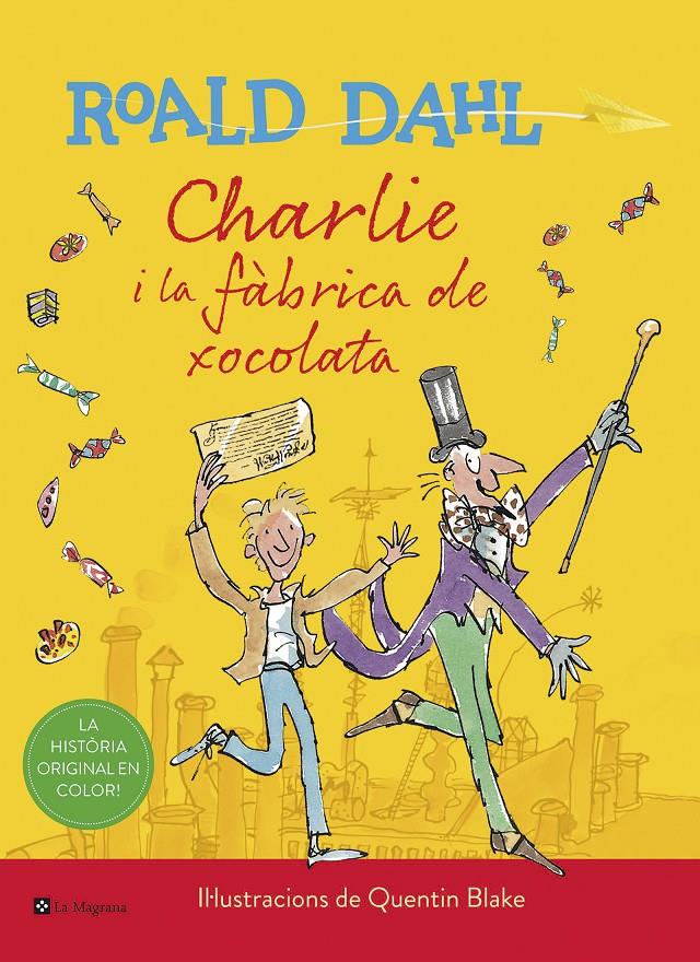 Charlie i la fàbrica de xocolata | 9788482648118 | Dahl, Roald | Llibres.cat | Llibreria online en català | La Impossible Llibreters Barcelona