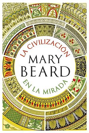 La civilización en la mirada | 9788491990604 | Beard, Mary | Llibres.cat | Llibreria online en català | La Impossible Llibreters Barcelona