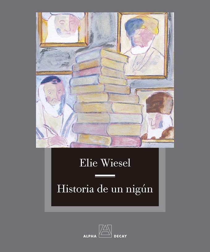 Historia de un nigún | 9788412290165 | Wiesel, Elie | Llibres.cat | Llibreria online en català | La Impossible Llibreters Barcelona