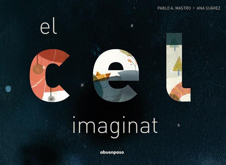 El cel imaginat | 9788417555849 | Alonso Mastro, Pablo | Llibres.cat | Llibreria online en català | La Impossible Llibreters Barcelona