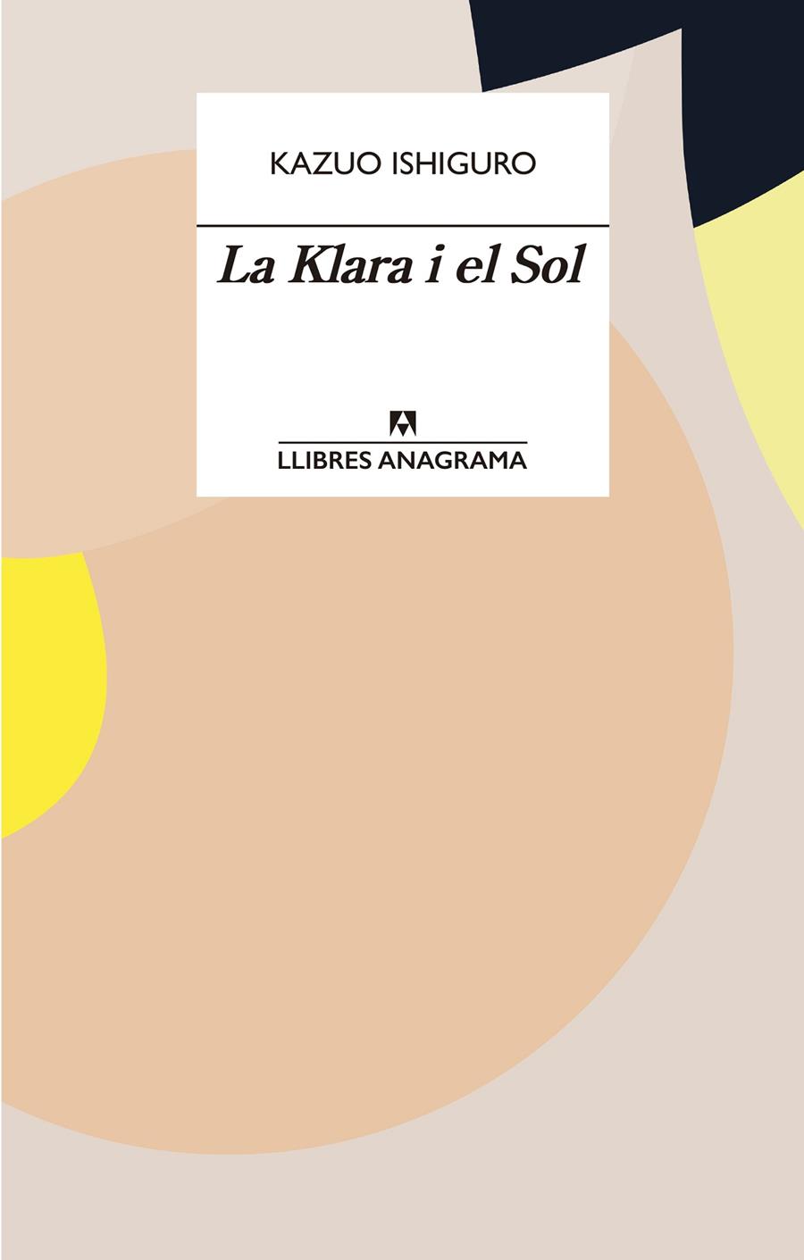 La Klara i el sol | 9788433915931 | Ishiguro, Kazuo | Llibres.cat | Llibreria online en català | La Impossible Llibreters Barcelona