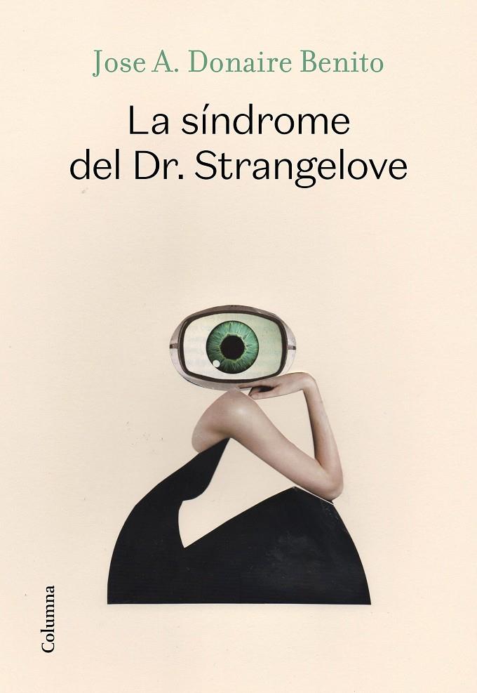 La síndrome del Dr. Strangelove | 9788466427494 | Donaire Benito, José Antonio | Llibres.cat | Llibreria online en català | La Impossible Llibreters Barcelona
