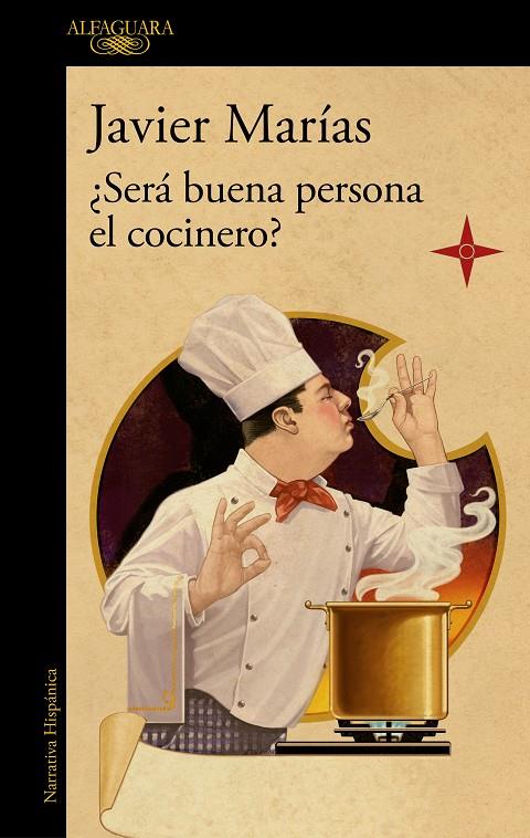 ¿Será buena persona el cocinero? | 9788420461816 | Marías, Javier | Llibres.cat | Llibreria online en català | La Impossible Llibreters Barcelona