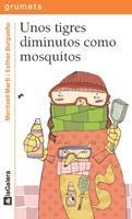 Unos tigres diminutos como mosquitos | 9788424633455 | Meritxell Martí\Esther Burgueño (ilustr.) | Llibres.cat | Llibreria online en català | La Impossible Llibreters Barcelona