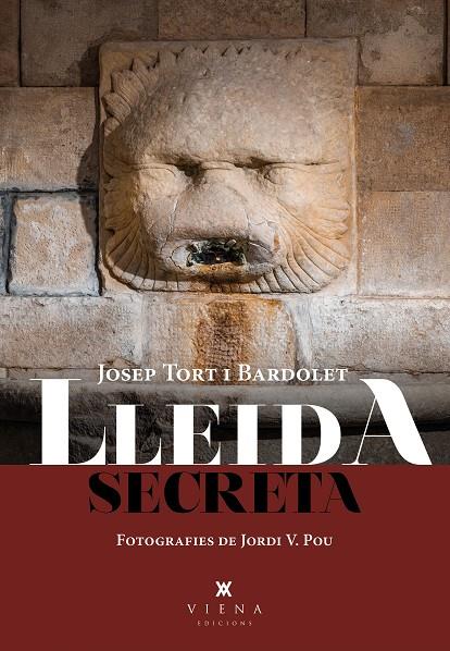 Lleida secreta | 9788419474261 | Tort Bardolet, Josep | Llibres.cat | Llibreria online en català | La Impossible Llibreters Barcelona