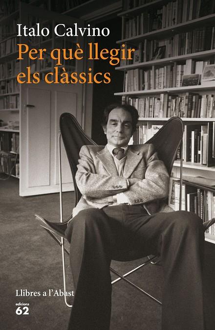 Per què llegir els clàssics | 9788429774924 | Italo Calvino | Llibres.cat | Llibreria online en català | La Impossible Llibreters Barcelona