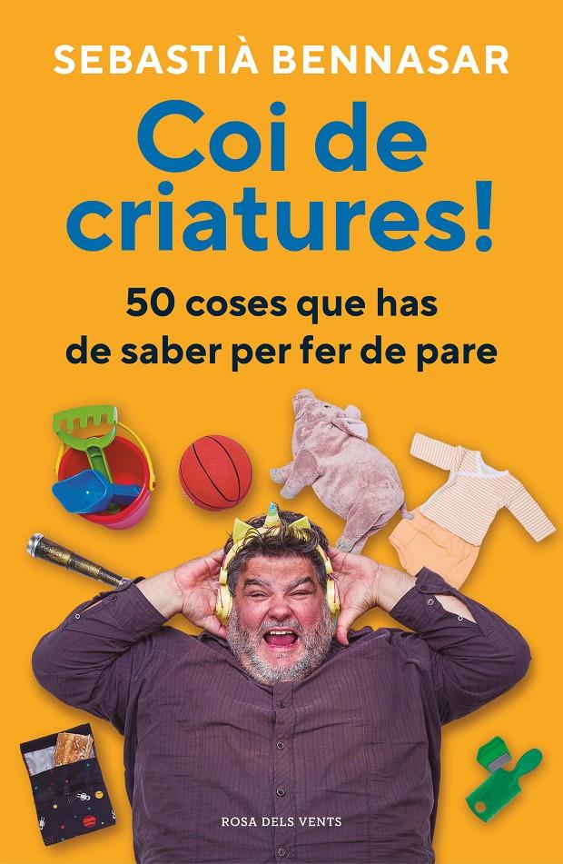 Coi de criatures! | 9788418062537 | Bennasar, Sebastià | Llibres.cat | Llibreria online en català | La Impossible Llibreters Barcelona
