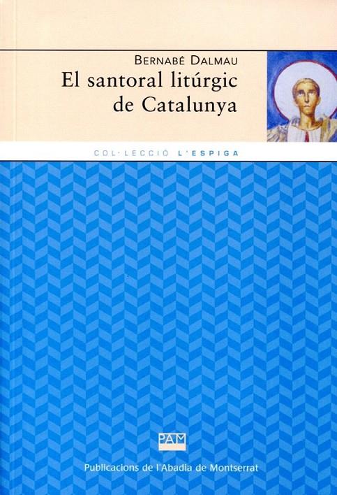 El santoral litúrgic de Catalunya | 9788498832976 | Dalmau i Ribalta, Bernabé | Llibres.cat | Llibreria online en català | La Impossible Llibreters Barcelona