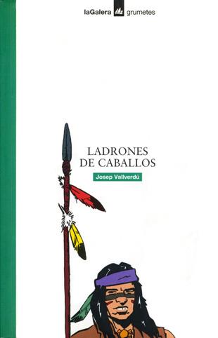 Ladrones de caballos | 9788424686147 | Josep Vallverdú i Aixalà | Llibres.cat | Llibreria online en català | La Impossible Llibreters Barcelona