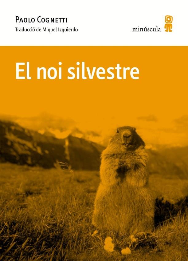 El noi silvestre | 9788494675492 | Cognetti, Paolo | Llibres.cat | Llibreria online en català | La Impossible Llibreters Barcelona