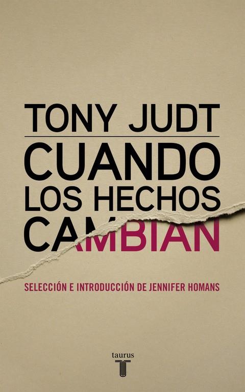 Cuando los hechos cambian | 9788430616978 | JUDT, TONY | Llibres.cat | Llibreria online en català | La Impossible Llibreters Barcelona