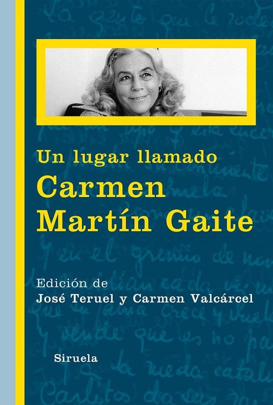 Un lugar llamado Carmen Martín Gaite | 9788416120789 | Teruel, José | Llibres.cat | Llibreria online en català | La Impossible Llibreters Barcelona