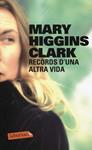 Records d'una altra vida | 9788499302508 | Higgins Clark, Mary | Llibres.cat | Llibreria online en català | La Impossible Llibreters Barcelona