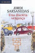 Una discreta venjança | 9788429756609 | Sarsanedas, Jordi | Llibres.cat | Llibreria online en català | La Impossible Llibreters Barcelona