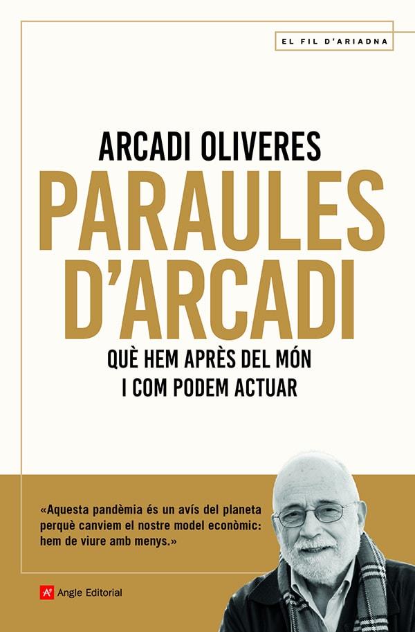 Paraules d'Arcadi | 9788418197451 | Oliveres , Arcadi | Llibres.cat | Llibreria online en català | La Impossible Llibreters Barcelona