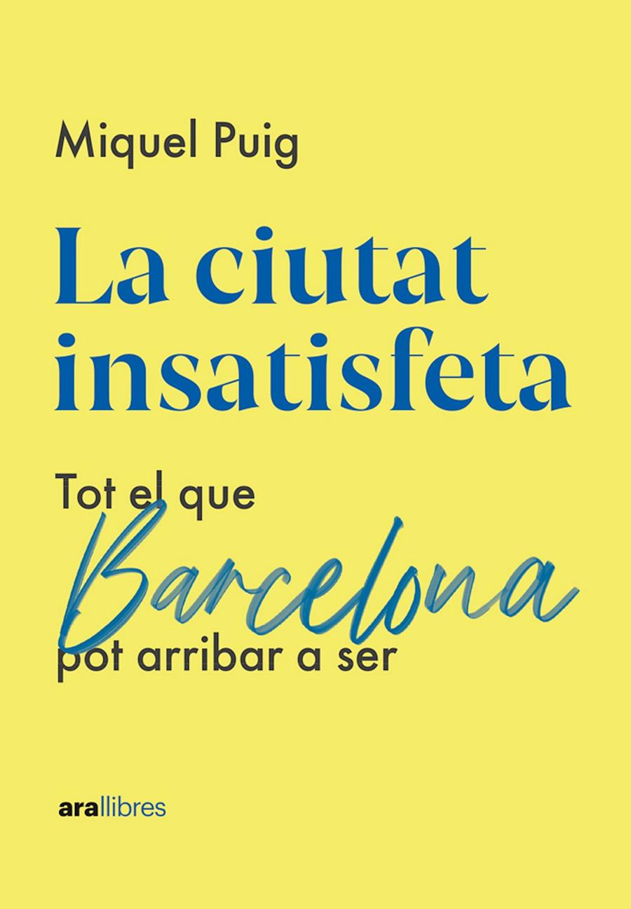 La ciutat insatisfeta | 9788418928765 | Puig, Miquel | Llibres.cat | Llibreria online en català | La Impossible Llibreters Barcelona