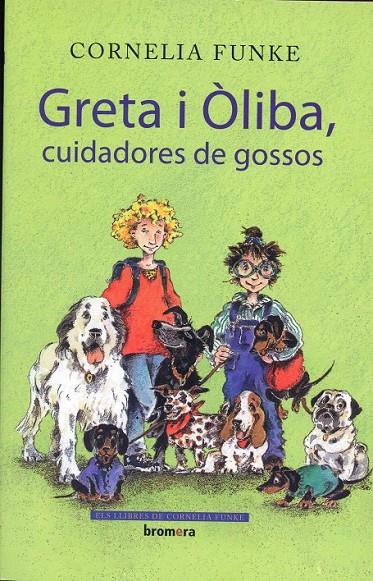Greta i Òliba, cuidadores de gossos | 9788498244434 | Funke, Cornelia | Llibres.cat | Llibreria online en català | La Impossible Llibreters Barcelona