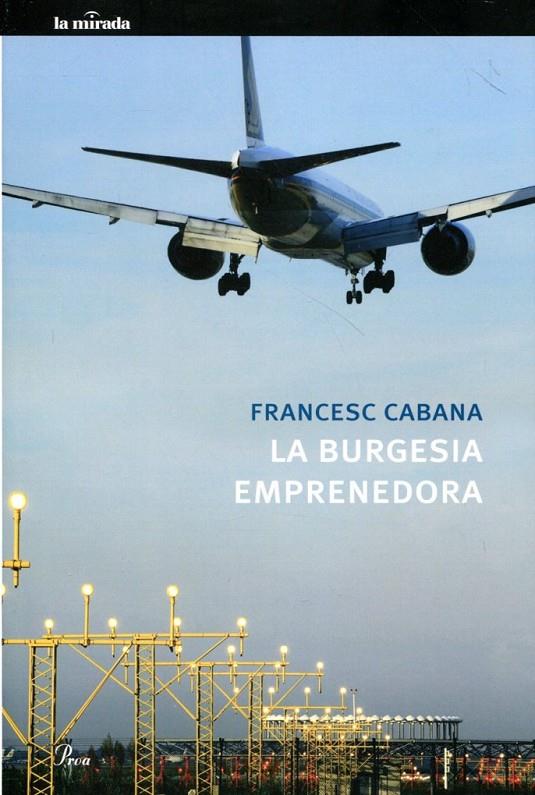 La burgesia emprenedora | 9788475882567 | Cabana, Francesc | Llibres.cat | Llibreria online en català | La Impossible Llibreters Barcelona