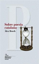 Sobre poesia catalana | 9788484370819 | Broch, Àlex | Llibres.cat | Llibreria online en català | La Impossible Llibreters Barcelona