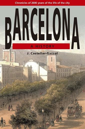 Barcelona. A history. Chronicles of 2000 years of the life of the city | 9788486540685 | Castellar-Gassol, Joan | Llibres.cat | Llibreria online en català | La Impossible Llibreters Barcelona