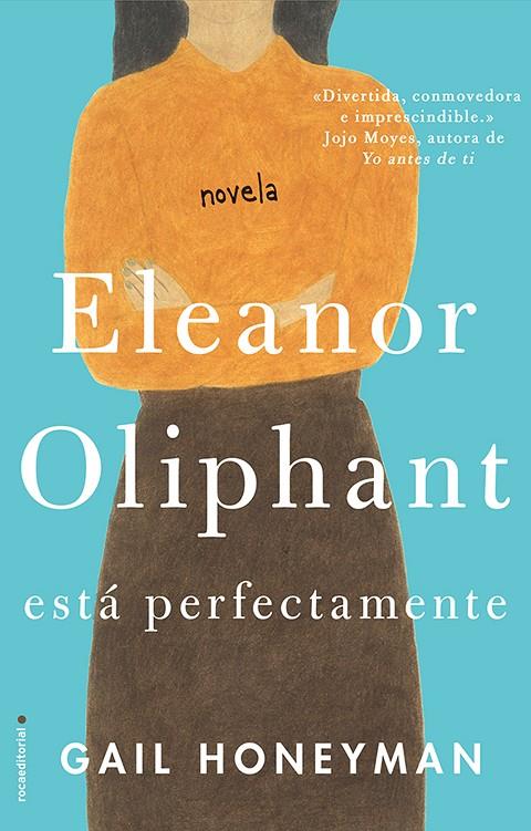 Eleanor Oliphant está perfectamente | 9788416700745 | Honeyman, Gail | Llibres.cat | Llibreria online en català | La Impossible Llibreters Barcelona