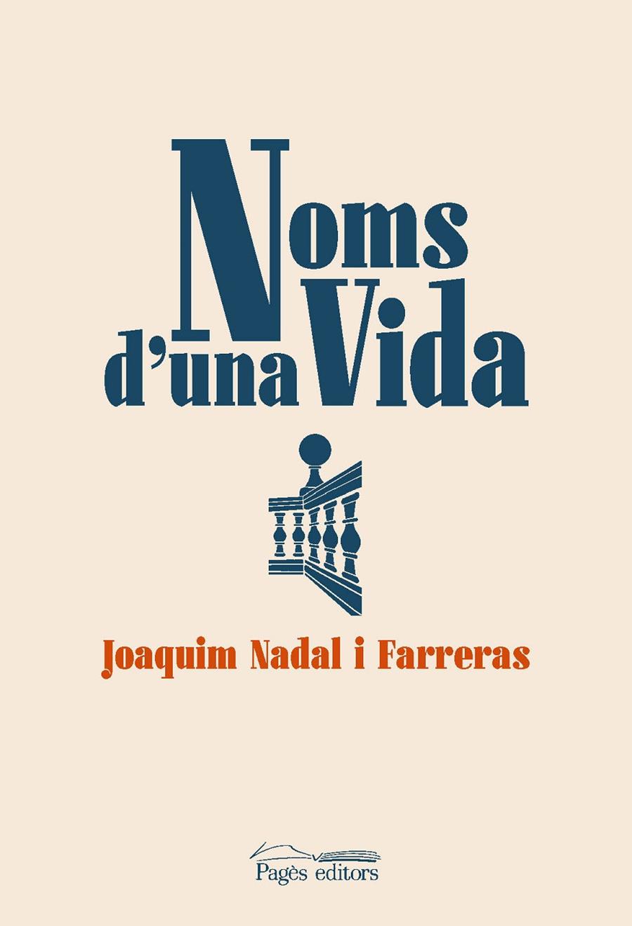 Noms d'una vida | 9788413032498 | Nadal Farreras, Joaquim | Llibres.cat | Llibreria online en català | La Impossible Llibreters Barcelona