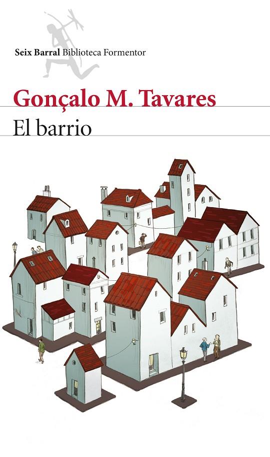 El barrio | 9788432224690 | Gonçalo M. Tavares | Llibres.cat | Llibreria online en català | La Impossible Llibreters Barcelona