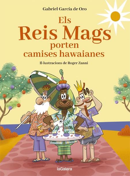 Els Reis Mags porten camises hawaianes | 9788424670726 | García de Oro, Gabriel | Llibres.cat | Llibreria online en català | La Impossible Llibreters Barcelona