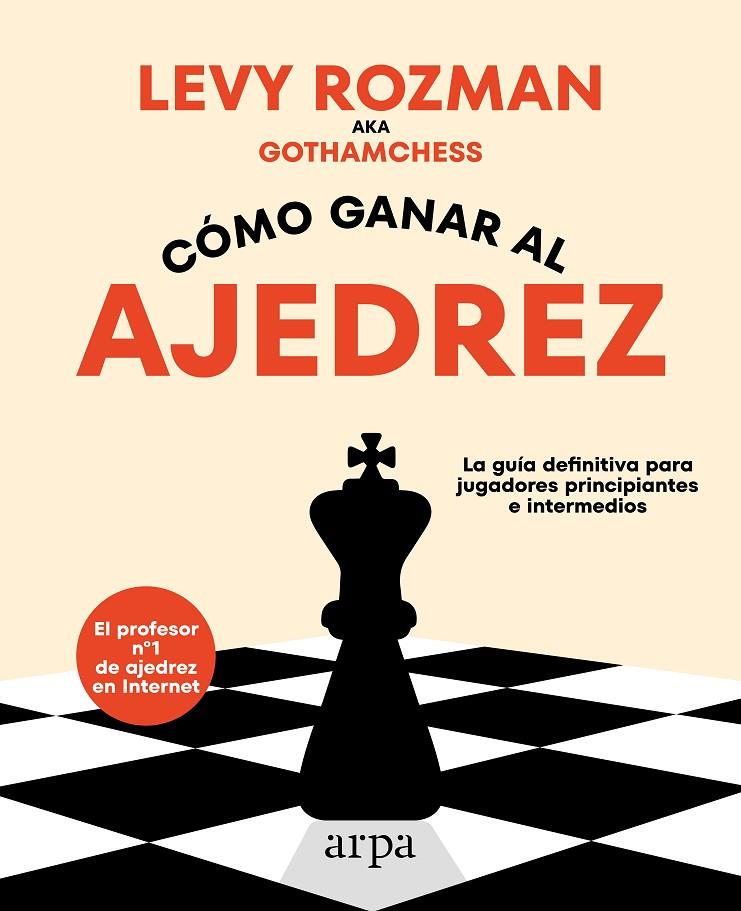 Cómo ganar al ajedrez | 9788419558329 | Rozman, Levy | Llibres.cat | Llibreria online en català | La Impossible Llibreters Barcelona