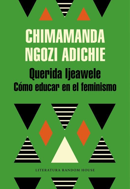 Querida Ijeawele. Cómo educar en el feminismo | 9788439732709 | NGOZI ADICHIE, CHIMAMANDA | Llibres.cat | Llibreria online en català | La Impossible Llibreters Barcelona