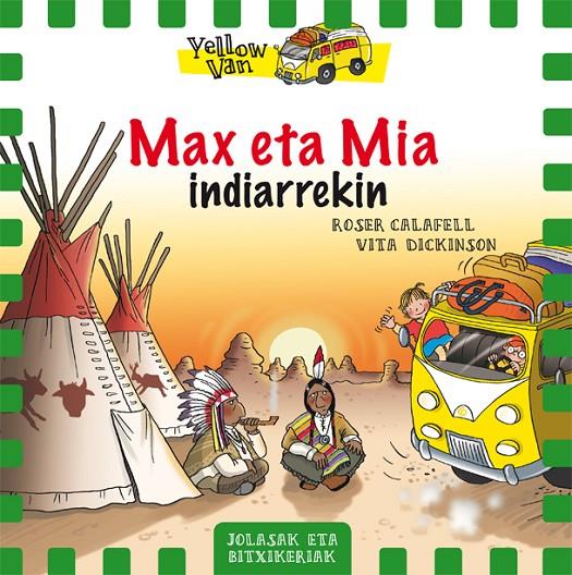Yellow Van 10. Max eta Mia indiarrekin | 9788424660383 | Vita Dickinson \ Roser Calafell (ilustr.) | Llibres.cat | Llibreria online en català | La Impossible Llibreters Barcelona