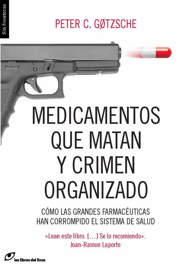 Medicamentos que matan y crimen organizado | 9788415070450 | Goztsche, Peter C. | Llibres.cat | Llibreria online en català | La Impossible Llibreters Barcelona