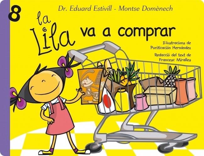 La Lila va a comprar (La Lila 8) | 9788448834364 | Estivill, Dr. Eduard / Domènech, Montse | Llibres.cat | Llibreria online en català | La Impossible Llibreters Barcelona